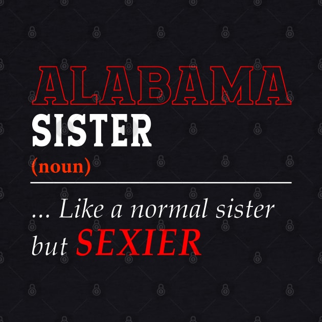 Alabama Normal Sister by Easy On Me